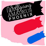 "Wolfgang Amadeus Phoenix" by Phoenix
